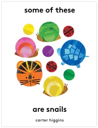 Enlarge image Cover: Some of These Are Snails - Chronicle Books