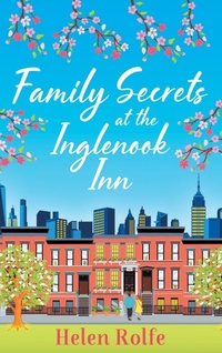 Abbildung von: Family Secrets at the Inglenook Inn - Boldwood Books Ltd