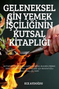 Abbildung von: Geleneksel CIn Yemek IScIlIGInIn Kutsal KItapliGi - Ece AydoGdu