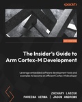 Cover: The Insider's Guide to Arm Cortex-M Development - Packt Publishing