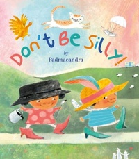 Enlarge image Cover: Don't Be Silly - Scallywag Press