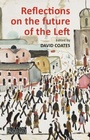 Cover: Reflections on the Future of the Left - Agenda Publishing