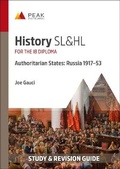 Cover: History SL&HL Authoritarian States: Russia (1917-53) - Peak Study Resources Ltd