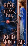 Cover: Die Hexe von Black Isle - Keira Montclair