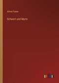Cover: Schwert und Myrte - Outlook Verlag