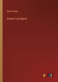 Enlarge image Cover: Schwert und Myrte - Outlook Verlag