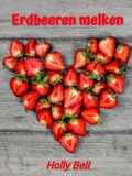 Cover: Erdbeeren melken - BoD E-Short