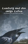 Cover: Lemberg und das Ewige Leben - Buchschmiede von Dataform Media GmbH