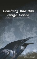 Cover: Lemberg und das Ewige Leben - Buchschmiede von Dataform Media GmbH