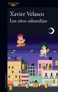 Cover: Los anos sabandijas / The Scoundrel Years - Penguin Random House Grupo Editorial