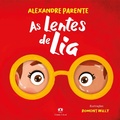 Cover: As lentes de Lia - Ciranda Cultural