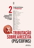 Cover: Tributa&ccedil;&atilde;o sobre a receita (PIS/COFINS) - Editora Foco