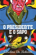 Cover: O presidente e o sapo - Dublinense