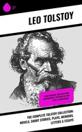 Cover: The Complete Tolstoy Collection: Novels, Short Stories, Plays, Memoirs, Letters & Essays - Sharp Ink