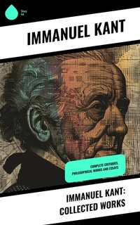 Enlarge image Cover: Immanuel Kant: Collected Works - Sharp Ink