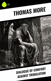 Abbildung von: Dialogue of Comfort Against Tribulation - Sharp Ink