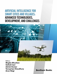 Enlarge image Cover: Artificial Intelligence for Smart Cities and Villages: Advanced Technologies, Development, and Challenges - Bentham Science Publishers