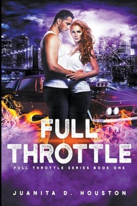 Enlarge image Cover: Full Throttle - Juanita D. Houston