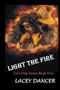 Cover: Light the Fire - Lacey Dancer