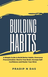 Enlarge image Cover: Building Habits - Pradip Narayan Das