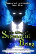 Cover: Paranormal Incorporated: The Offices of Supernatural Being (Paranormal Incorporated Office Memo, #1) - 4 Horsemen Publications