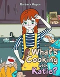 Cover: What's cooking with Katie? - LitPrime Solutions