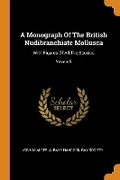 Cover: A Monograph Of The British Nudibranchiate Mollusca - Franklin Classics