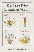 Cover: The Man Who Organized Nature - Princeton University Press