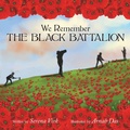 Cover: We Remember The Black Battalion - FriesenPress