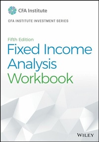 Abbildung von: Fixed Income Analysis Workbook - Wiley