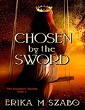 Cover: Chosen By The Sword - Lulu.com