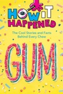 Cover: How It Happened! Gum - Union Square & Co.