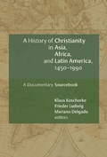 Cover: History of Christianity in Asia, Africa, and Latin America, 1450-1990 - Wm B Eerdmans Publishing Co