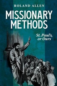 Abbildung von: Missionary Methods: St. Paul's or Ours - Cedar Lake Classics
