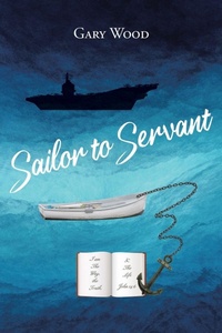 Enlarge image Cover: Sailor to Servant - Christian Faith