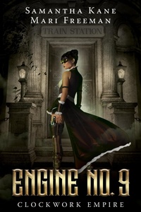 Enlarge image Cover: Engine No. 9 (Clockwork Empire) - SK Publishing, LLC