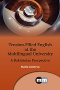 Cover: Tension-Filled English at the Multilingual University - Multilingual Matters
