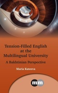 Cover: Tension-Filled English at the Multilingual University - Multilingual Matters