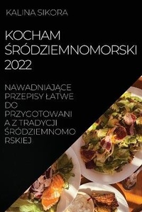 Abbildung von: Kocham Srodziemnomorski 2022 - Kalina Sikora