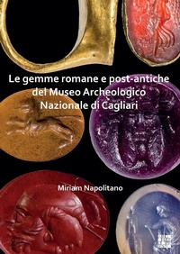 Abbildung von: Le gemme romane e post-antiche del Museo Archeologico Nazionale di Cagliari - Archaeopress Archaeology