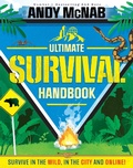 Cover: The Ultimate Survival Handbook - Welbeck Children's Books