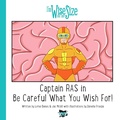 Cover: Captain RAS in Be Careful What You Wish for! - Pursuit of Wisdom Coaching