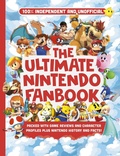 Cover: Ultimate Nintendo Fanbook (Independent & Unofficial) - Welbeck Children's Books