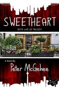 Cover: Sweetheart (Boys Like Us Trilogy, #2) - Boys Like Us Trilogy