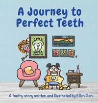 Enlarge image Cover: A Journey to Perfect Teeth - Lit House Publishing