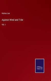 Enlarge image Cover: Against Wind and Tide - Salzwasser-Verlag