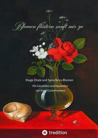 Abbildung von: Blumen flüstern sanft mir zu - tredition
