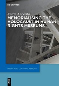 Bild: Memorialising the Holocaust in Human Rights Museums - De Gruyter