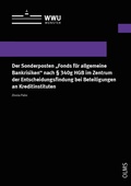 Cover: Der Sonderposten "Fonds f&uuml;r allgemeine Bankrisiken" nach &sect; 340g HGB im Zentrum der Entscheidungsfindung bei Beteiligungen an Kreditinstituten - Georg Olms Verlag