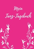 Cover: Mein Tanz-Tagebuch - BoD - Books on Demand